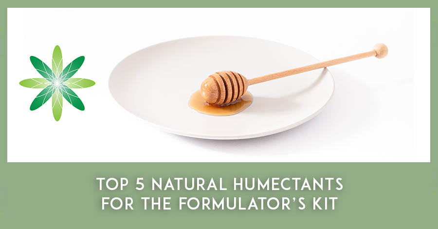 The Formulator'S Guide To Natural Humectants - Formula Botanica