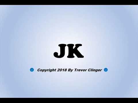 What Does Jk Mean? (Texting & Messaging Pronunciation Series) - Youtube